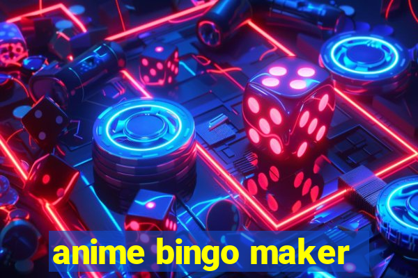 anime bingo maker